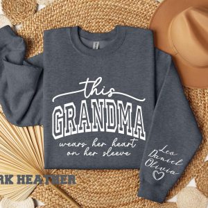 Custom Sweatshirt for Grandma, Christmas Gift for Grandma, I Wear My Heart On My Sleeve, Grandma Sweatshirt with Grandchildren Name on Sleeve
