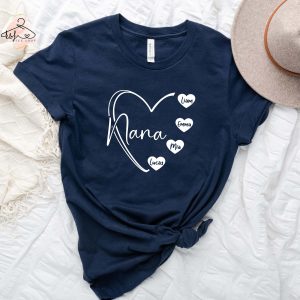Custom Nana Heart Shirt with Kids' Names - Personalized Grandma Tee - Nana Gift for New or Cool Grandmas