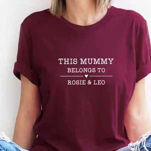 Mummy Belongs T shirt Mothers Day Shirt Custom Mum Tshirt New Mum Gift Mommy To Be Gift 3
