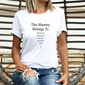 Mummy T Shirt, This Mummy belongs to ... Custom Mothers Day Shirt, New Mum Shirt, Personalized Mum Gift