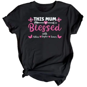 Personalized Womens Blessed Mothers Day T-Shirt Top Funny Mama Mom Cute Gift Idea