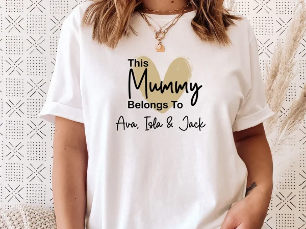 This Mummy Belongs To Mummy Shirt Custom Mama Shirt Personalised Shirt New Mum Gift 1