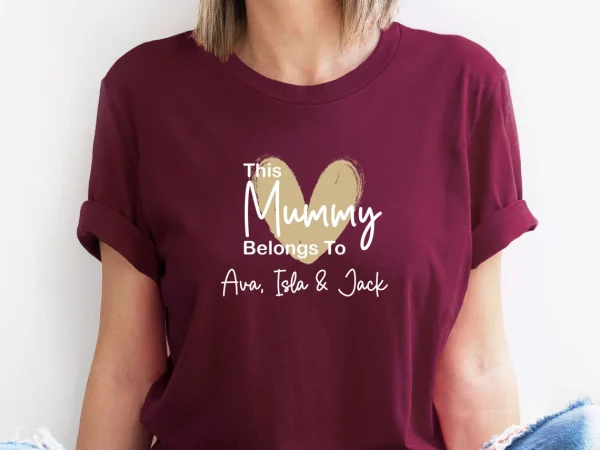 This Mummy Belongs To Mummy Shirt Custom Mama Shirt Personalised Shirt New Mum Gift 2