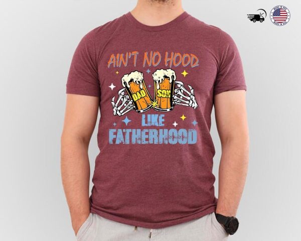 Aint No Hood Like Fatherhood 2