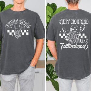 Aint No Hood Like Fatherhood Shirt 1