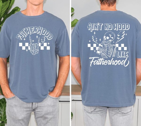 Aint No Hood Like Fatherhood Shirt 5