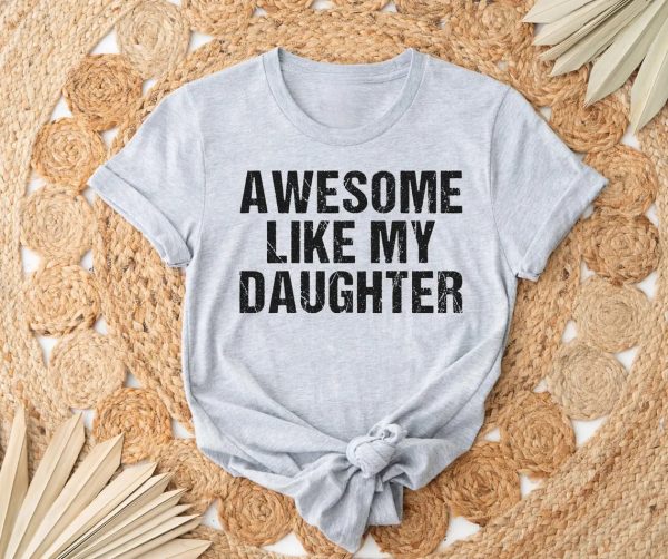 Awesome Like My Daughter 4