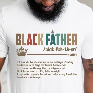 Black Fathers Matter, Dad The Legend T-Shirt, Best Dad Ever Shirt, Fathers Day Shirt, The Best Father's Day Gift