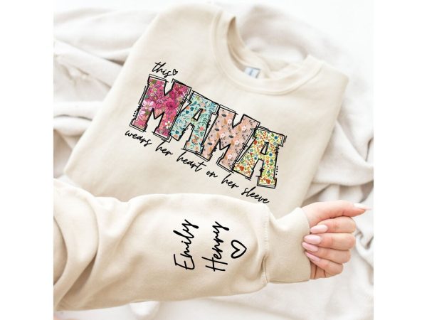 Custom Mama Sweatshirt with Kid Name This Mama Wear Her Heart On Her Sleeve Sweatshirt Personalized Mom Shirt With Names Mothers Day Gift 1