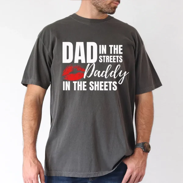 DAD IN THE STREETS DADDY IN THE SHEETS 1