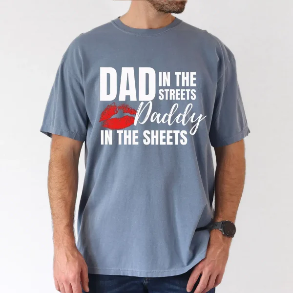 DAD IN THE STREETS DADDY IN THE SHEETS 2