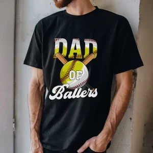 Dad of Ballers Shirt ? Baseball and Softball Dad Shirt ? Sports Dad Gift