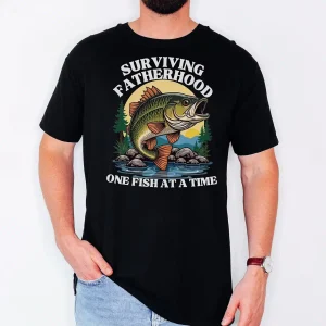 Fatherhood Fishing T-Shirt, funny Bass Tee, Surviving Fatherhood, Fishing Enthusiast, The Best Father's Day Gift