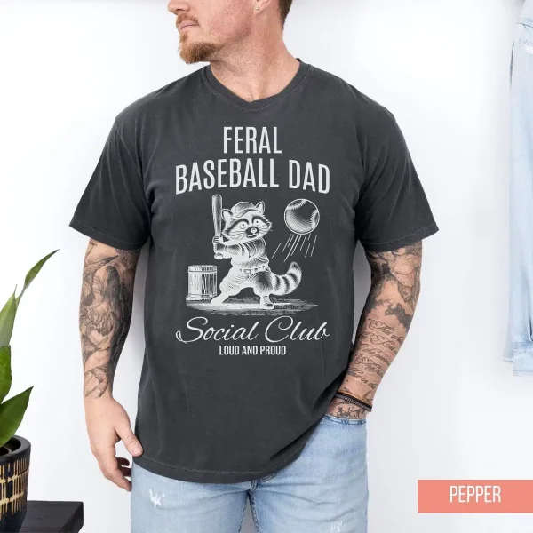 Feral Baseball Dad Shirt 1