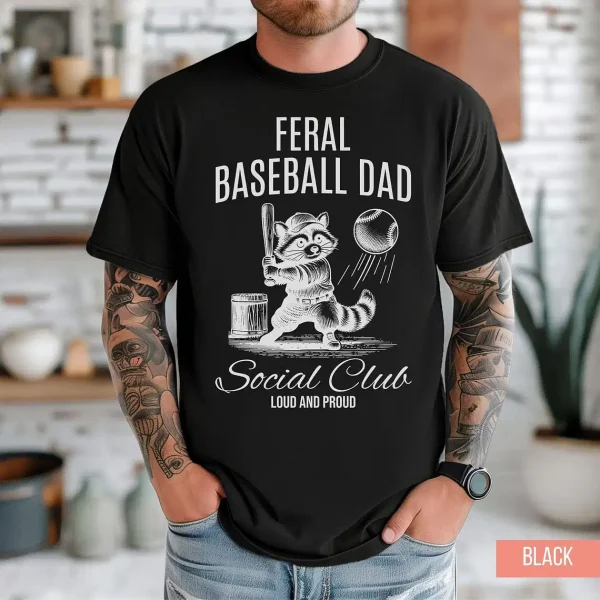 Feral Baseball Dad Shirt 2