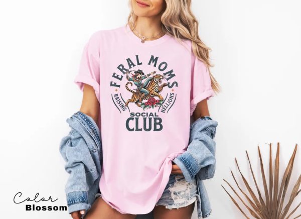 Feral Moms Social Club Shirt 3 1