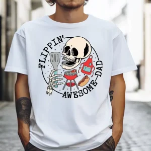 Flippin Awesome Dad, Skeleton Daddy Shirt, Best Dad Ever, Husband T-Shirt, The Best Father's Day Gift