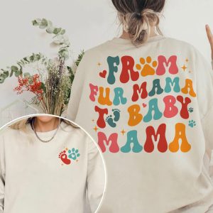 From Fur Mama To Baby Mama, Pregnancy Announcement Sweatshirt, Baby Shower Gift, Pregnancy Reveal, Dog Mom, The Best Idea for Mother's Day Gift