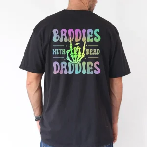 Groovy Baddies with the Dead Daddies Graphic T-Shirt - The Best Father's Day Gift