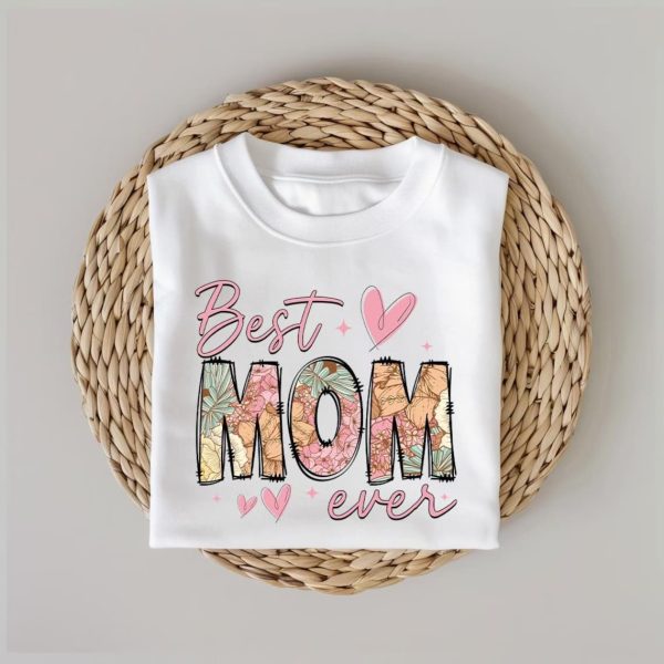 Happy Mothers Day Best Mom Ever Shirt 1 1