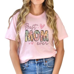 Happy Mothers Day Best Mom Ever Shirt 2 1