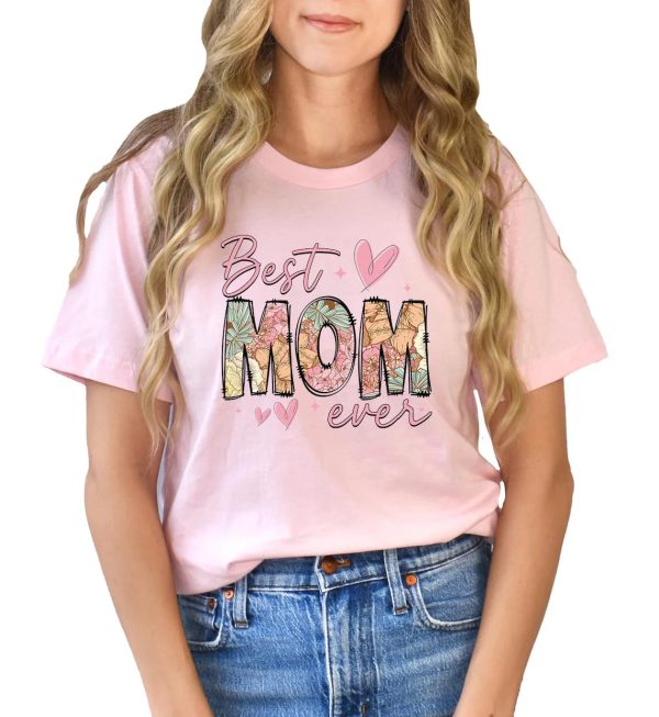 Happy Mothers Day Best Mom Ever Shirt 2 1