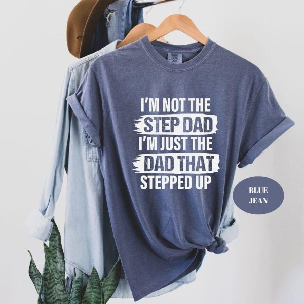 Im Not The Step Dad T Shirt 1