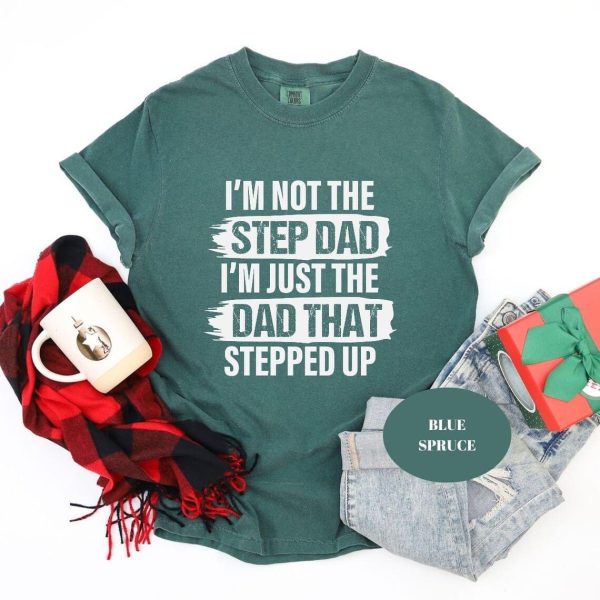 Im Not The Step Dad T Shirt 2