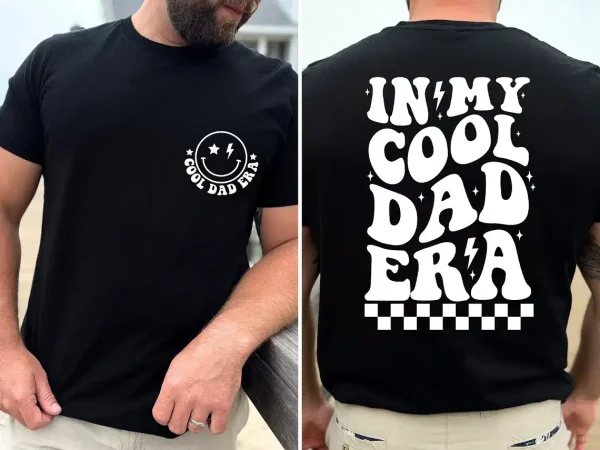 In My Cool Dad Era Shirt 1