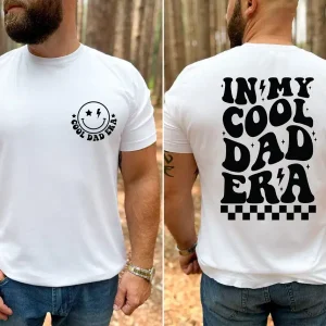 In My Cool Dad Era Shirt 3