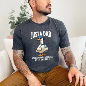 Just A Dad Who Always Came Back With The Milk Shirt 1