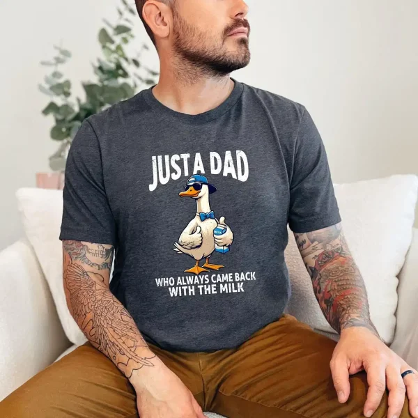 Just A Dad Who Always Came Back With The Milk Shirt 1
