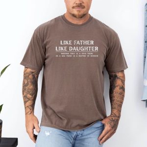 Like Father Like Daughter Shirt, Father?s Day Gift, Funny Dad Shirt, Best Father Ever, Fatherhood T-Shirt