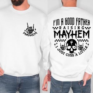 Mayhem Dad Shirt Sweatshirt 3