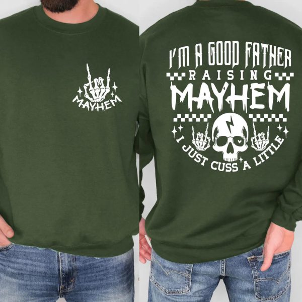 Mayhem Dad Shirt Sweatshirt 4