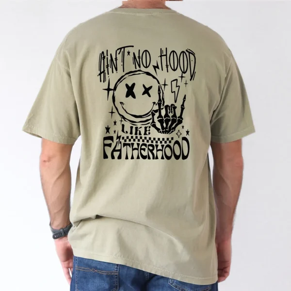 Mens Funny Fathers Day Aint No Hood Like Fatherhood Humorous Short Sleeve 4