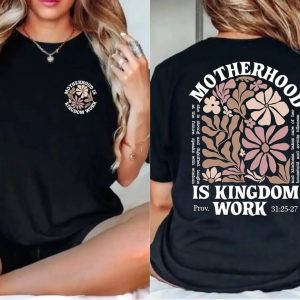 Motherhood Is Kingdom Work Shirt Mom Life T Shirt Boho Floral Christian Mom Shirt Raising Disciple Shirt Boho Floral Bible Shirt LT796 2 1