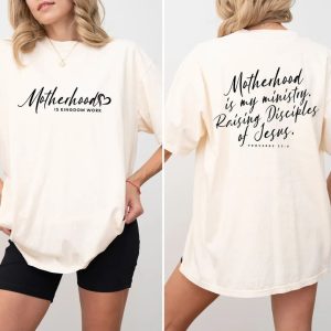 Motherhood Is My Ministry T Shirt Christian Mom T Shirt Mothers Day Gift Homeschool Mama Shirt Gift For Mom 1 1