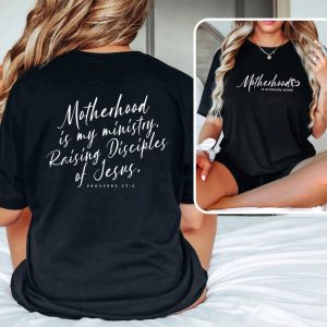 Motherhood Is My Ministry T Shirt Christian Mom T Shirt Mothers Day Gift Homeschool Mama Shirt Gift For Mom 4 1