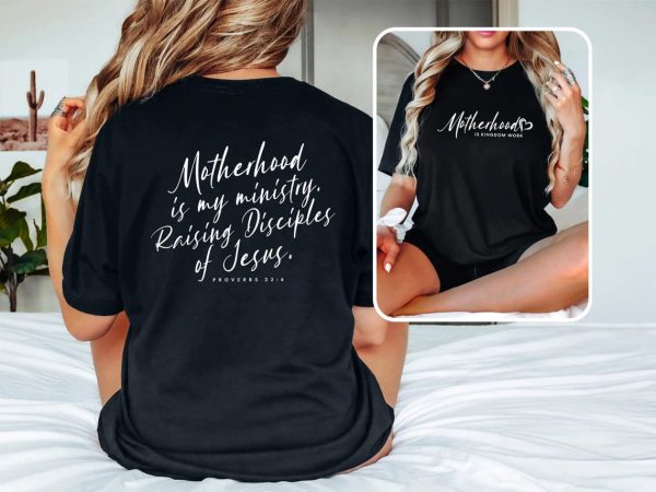 Motherhood Is My Ministry T Shirt Christian Mom T Shirt Mothers Day Gift Homeschool Mama Shirt Gift For Mom 4 1
