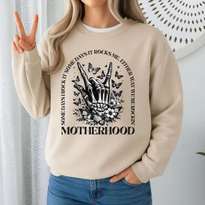Motherhood Rock Skeleton Shirt Motherhood Some day I rock it Shirt Trendy Mom Shirt Womens Shirt Rocking Motherhood Shirt Gift for Her 1 1