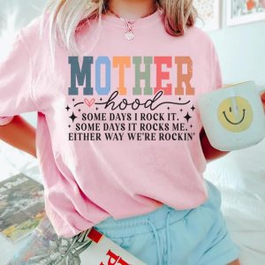 Motherhood Shirt Motherhood Some day I rock it Shirt Trendy Mama Shirt Mothers Day Gift Rocking Motherhood Shirt Funny Mama Shirt 2 1