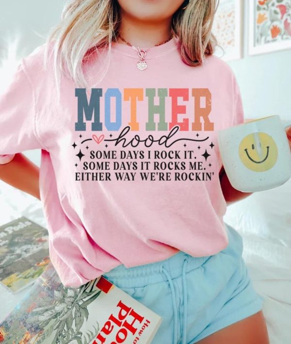 Motherhood Shirt Motherhood Some day I rock it Shirt Trendy Mama Shirt Mothers Day Gift Rocking Motherhood Shirt Funny Mama Shirt 2 1