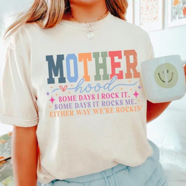 Motherhood Shirt Motherhood Some day I rock it Shirt Trendy Mama Shirt Mothers Day Gift Rocking Motherhood Shirt Funny Mama Shirt 4 1