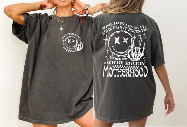Motherhood Some Day Rock It Some Day It Rocks Me ShirtMama Shirt Rocker Mom Gifts Mothers Day Gift Rocker Mama Tee LS882 4 1