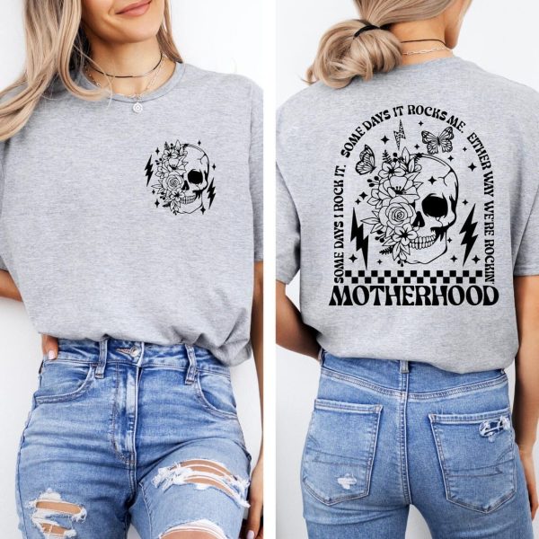 Motherhood Sometimes I Rock It Sometimes It Rocks Me Shirt Rocker Mom Gifts Mothers Day Gift Funny Mom Shirt Sarcastic Mom Tee 2 1