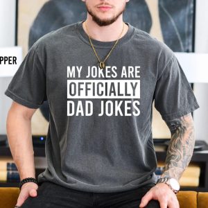 My Jokes Officially Dad Joke T Shirt 3