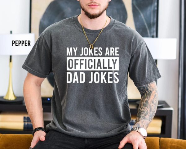 My Jokes Officially Dad Joke T Shirt 3