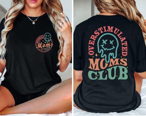 Overstimulated Moms Club Shirt Trendy Mothers Day Shirt Mothers Day Gift Mom Life Shirt New Mom Gift Mom to be Shirt Mom Birthday Gift 1 1