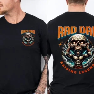 Rad Dad Raising legends Graphic 2